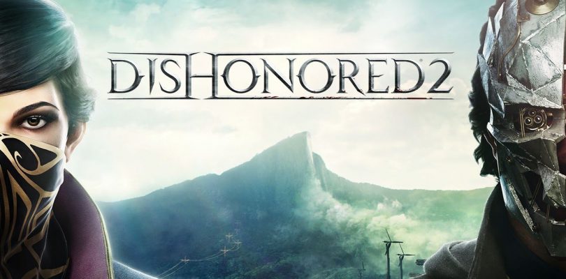 Dishonored 2 – Review – Update