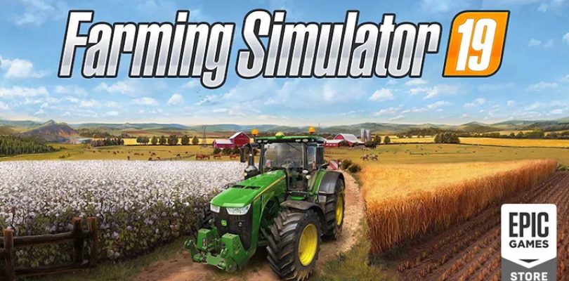 Farming Simulator 2019 gratis en Epic Store.