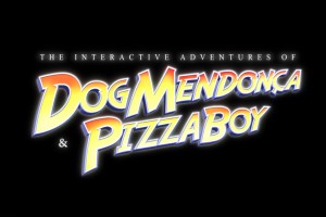 The Interactive Adventures of Dog Mendonça & Pizzaboy