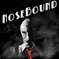 Nosebound