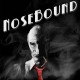 Nosebound