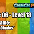 Stage 06 – Level 13 – Codename: “DesaPRObados”