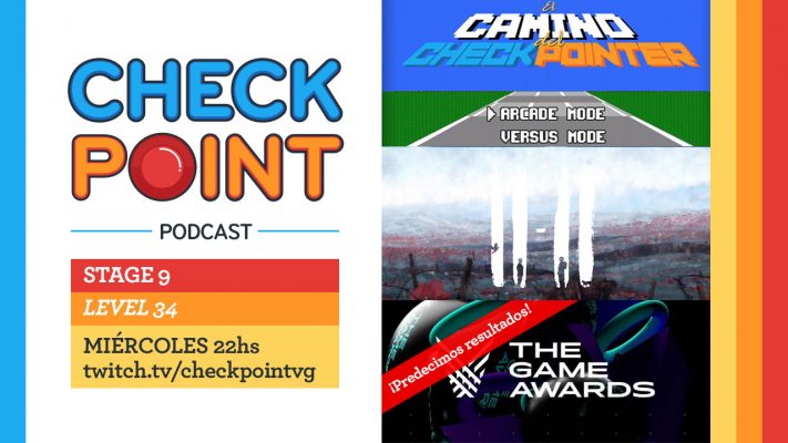 Stage 09 – Level 34: “Checkpoint es el Friends de los podcasts”
