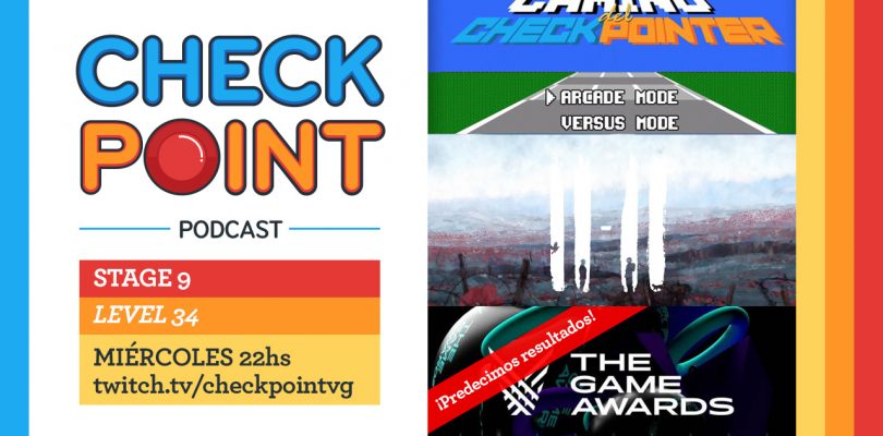 Stage 09 – Level 34: “Checkpoint es el Friends de los podcasts”