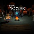 Survive! Mr. Cube