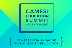 Games and Education Summit 2017 – Argentina