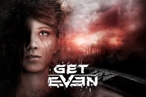 Get Even Review