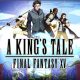 A Kings’s Tale Final Fantasy XV