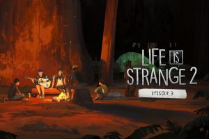 Life Is Strange 2 Review