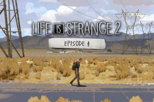 Life Is Strange 2 Review