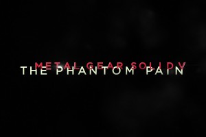 Metal Gear Solid V: The Phantom Pain