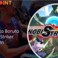 Naruto to Boruto: Shinobi Striker E3 2018 Hands-On