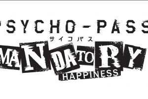 Psycho-Pass Mandatory Happiness