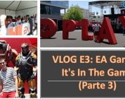 VLOG: E3 desde el verdadero principio