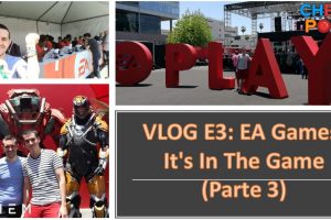 VLOG: E3 desde el verdadero principio